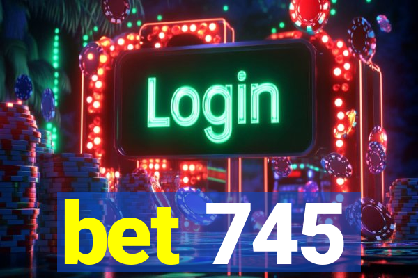 bet 745